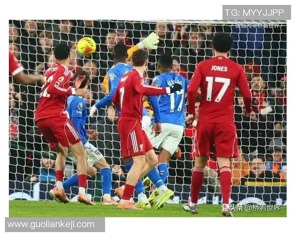德甲惊现冷门利物浦逆转切尔西乌龙球成关键瞬间