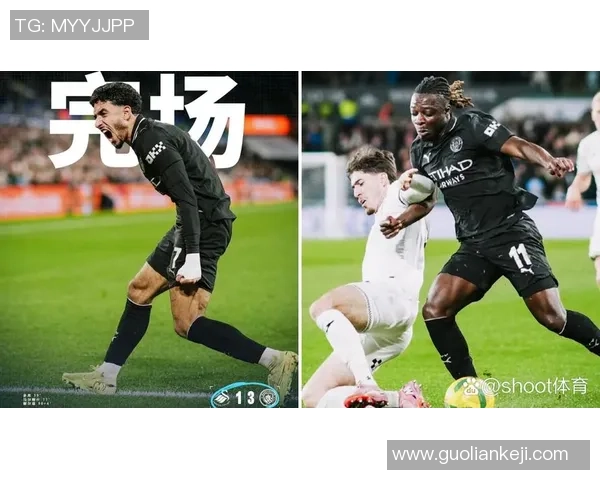 曼城逆转波尔图精彩瞬间全场沸腾数据分析揭示比赛精彩细节
